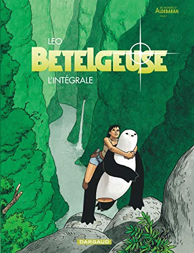 Bételgeuse - Intégrale - tome 0 - Betelgeuse - Intégrale