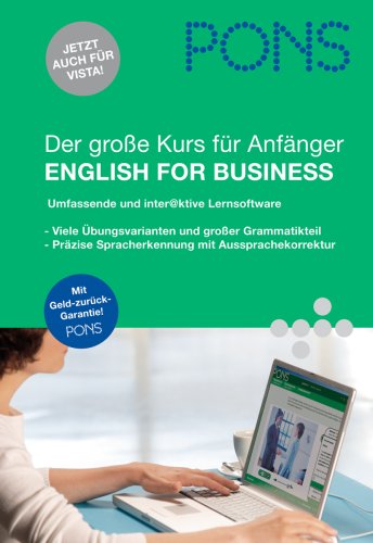 PONS Der grosse Kurs für Anfänger English for Business: interaktiver Software-Sprachkurs: Umfassende und interaktive Lernsoftware. Für Windows ... Spracherkennung mit Aussprachekorrektur