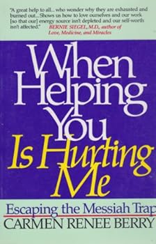 Paperback When Helping You is Hurting Me Book