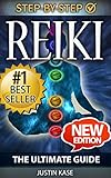 Reiki: The Ultimate Guide: The Definitive Guide: Improve Health, Increase Energy and Feel Amazing with Reiki Healing