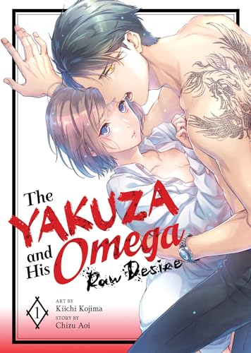 The Yakuza and His Omega: Raw Desire Vol. 1 - image 1