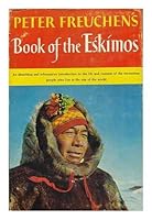 Peter Freuchens book of the Eskimos / edited and with a preface by Dagmar Freuchen B008GDHV82 Book Cover