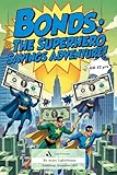 bondi sands avis  Bonds: The Superhero Savings Adventure: A Fun Guide to the World of Bond Markets for Kids Aged 8–12 (English Edition)