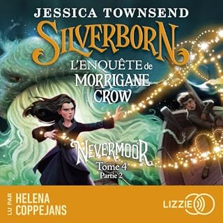 Page de couverture de Silverborn - Le myst&egrave;re de Morrigane Crow