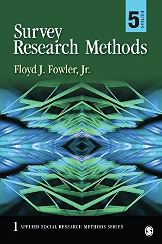 Compare Textbook Prices for Survey Research Methods Applied Social Research Methods Fifth Edition ISBN 9781452259000 by Fowler, Floyd J.