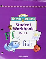 Saxon Phonics & Spelling K: Workbook Materials 1591410800 Book Cover