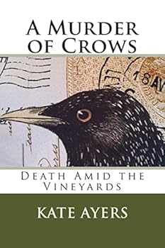 Paperback A Murder of Crows: Death Amid the Vineyards Book