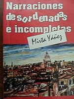 Narraciones desordenadas e incompletas 9591003544 Book Cover