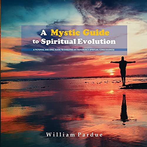 A Mystic Guide to Spiritual Evolution