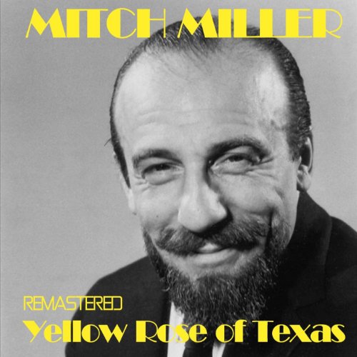 The Yellow Rose of Texas von Mitch Miller bei Amazon Music Amazon.de