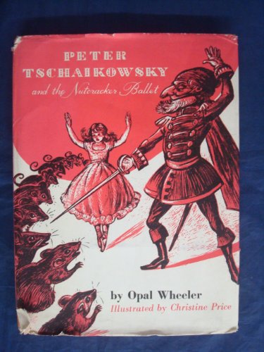 Peter Tschaikowsky and the nutcracker ballet B000O9UA6G Book Cover
