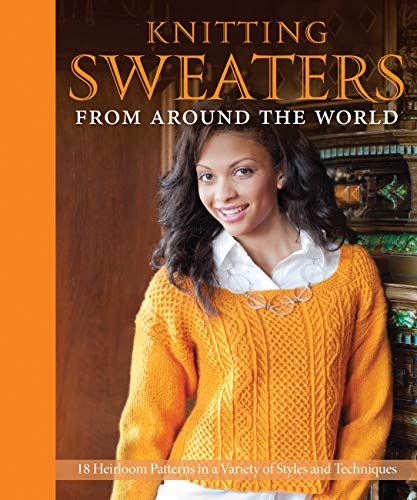 Knitting Sweaters from Around the World: 18...