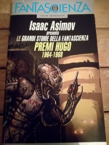 Premi Hugo 1964-1968. Isaac Asimov presenta: Le grandi storie della fantascienza (Vol. 2)