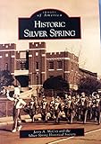 Historic Silver Spring   (MD)  (Images of America)