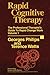 Rapid Cognitive Therapy: The Professional Therapists Guide To Rapid Change Work