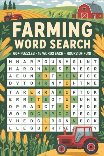 Farming Word Search Puzzle Book: 60 Brain Teasers for Farm Lovers & Agriculture Enthusiasts: Tractors, Crops, Farm Animals & Rural Life | 120 Pages | ... Gift for Farmers & Country Living Fans
