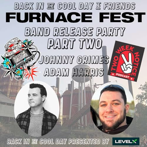Furnace Fest Band Release Party #2 | Two Week Notice | Furnace Fest Promoters