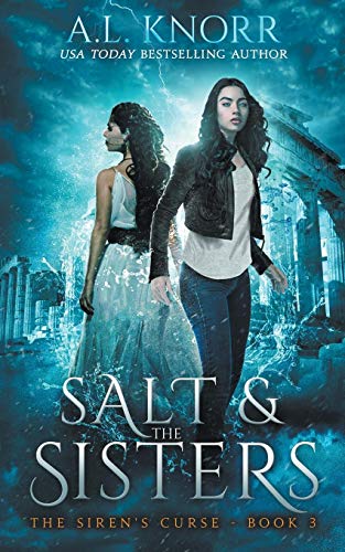 Salt & the Sisters: The Siren's Curse 3 (The Elemental Origins Series)