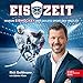 Eiszeit!: Warum Eishockey der geilste Sport der Welt ist