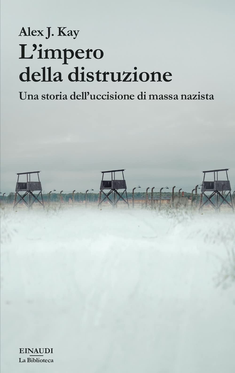L'impero Della Distruzione. Una Storia Dell’Uccisione Di Massa Nazista - 4