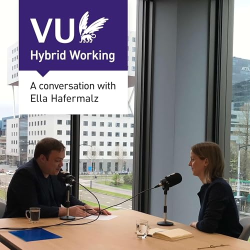 VU Amsterdam - Hybrid Working Podcast Por VU Amsterdam arte de portada