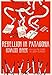 Rebellion in Patagonia