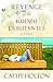 Revenge of the Kudzu Debutantes: A Novel