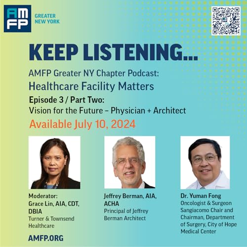 Vision for the Future &ndash; Physician + Architect (PART 2 OF 2)