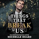 Cover of Things That Break Us