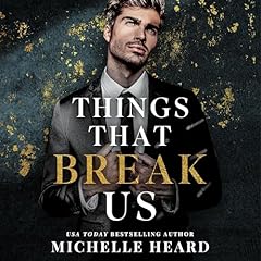 Things That Break Us Audiolibro Por Michelle Heard arte de portada