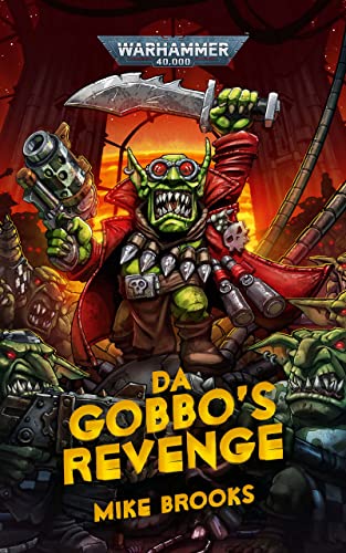 Da Gobbo's Revenge (By: Mike Brooks)
