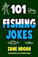 101 Fishing Jokes 1979878617 Book Cover