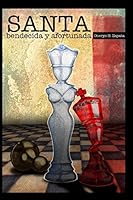 Santa, Bendecida y Afortunada (Spanish Edition) 1973536633 Book Cover