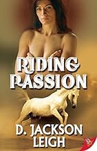 Riding Passion by D. Jackson Leigh (2015-05-12)