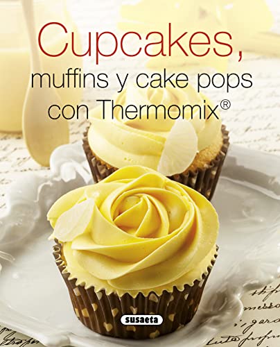 Cupcakes, muffins y cake pops con Thermomix (El rincon del paladar)
