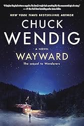 Wayward: A Novel (Wanderers Book 2)