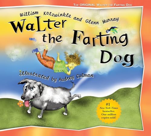 Image of Walter the Farting Dog: A Triumphant Toot and Timeless Tale That's Touched Hearts for Decades--A laugh- out-loud funny picture book