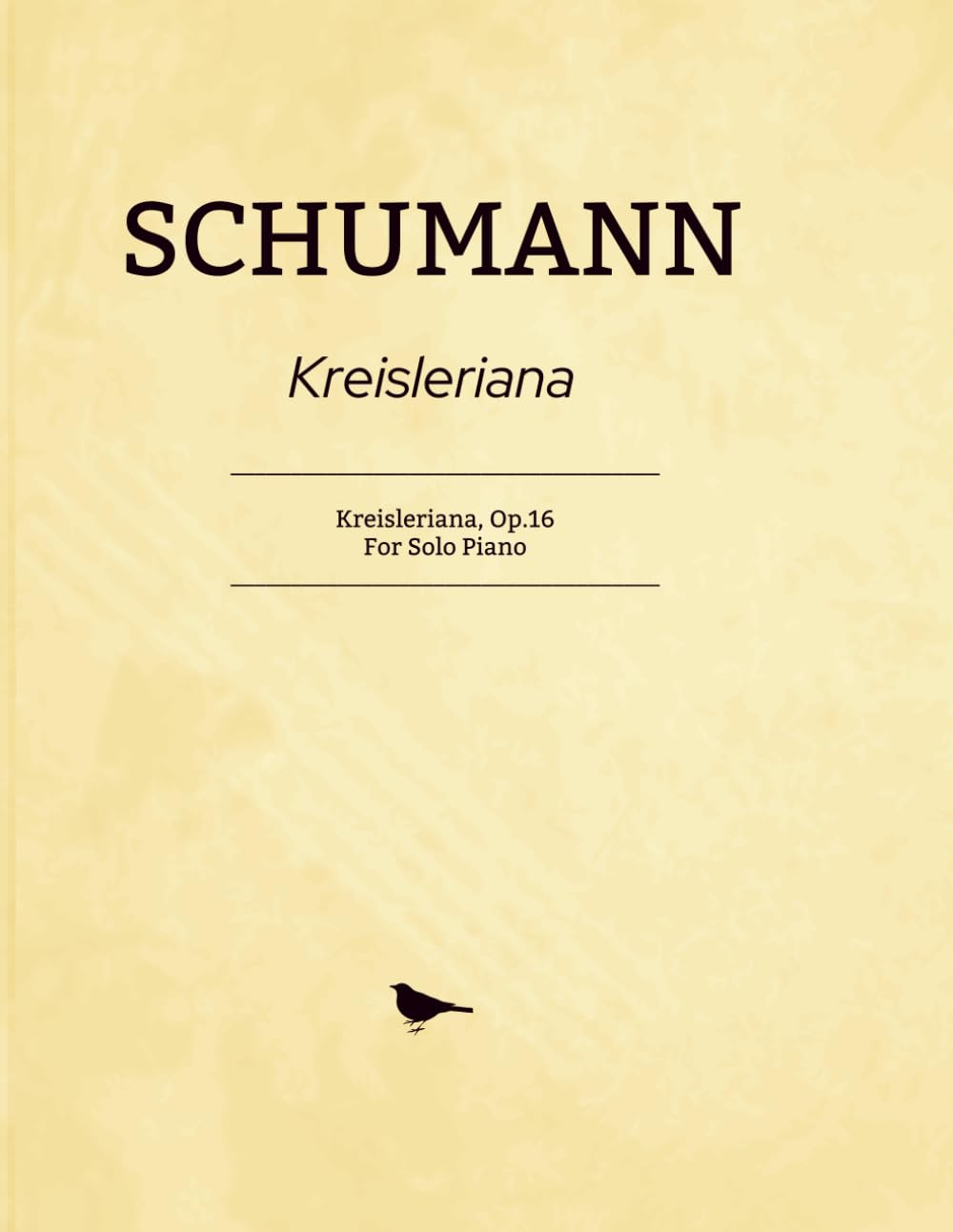 Schumann Kreisleriana: Kreisleriana, Op.16 For Solo Piano