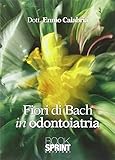 ennio calabria quotazioni  Fiori di Bach in odontoiatria