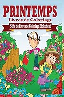 Printemps Livres de Coloriage 1320486282 Book Cover