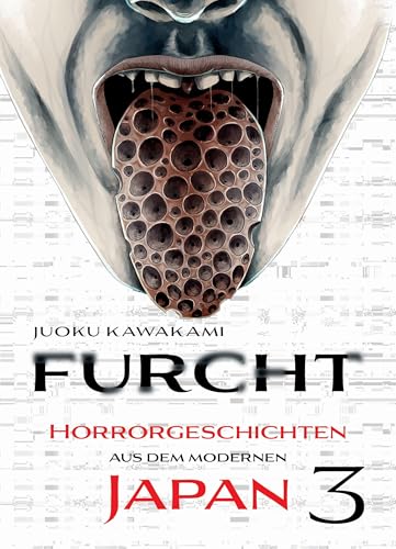 Furcht: Horrorgeschichten aus dem modernen Japan 03: Die Storys in diesem Manga lassen dir das Blut in den Adern gefrieren