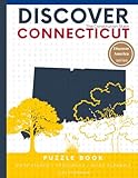 Discover Connecticut Word Puzzle Book: 110 Pages of Word Searches, Crosswords, and Brain Teasers (Discover America: State-by-State Puzzle Adventures)