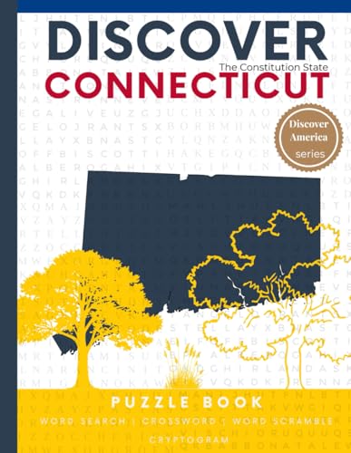 Discover Connecticut Word Puzzle Book: 110 Pages of Word Searches, Crosswords, and Brain Teasers (Discover America: State-by-State Puzzle Adventures)