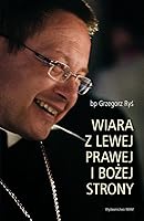 Wiara z lewej, prawej i Bożej strony 8377678772 Book Cover