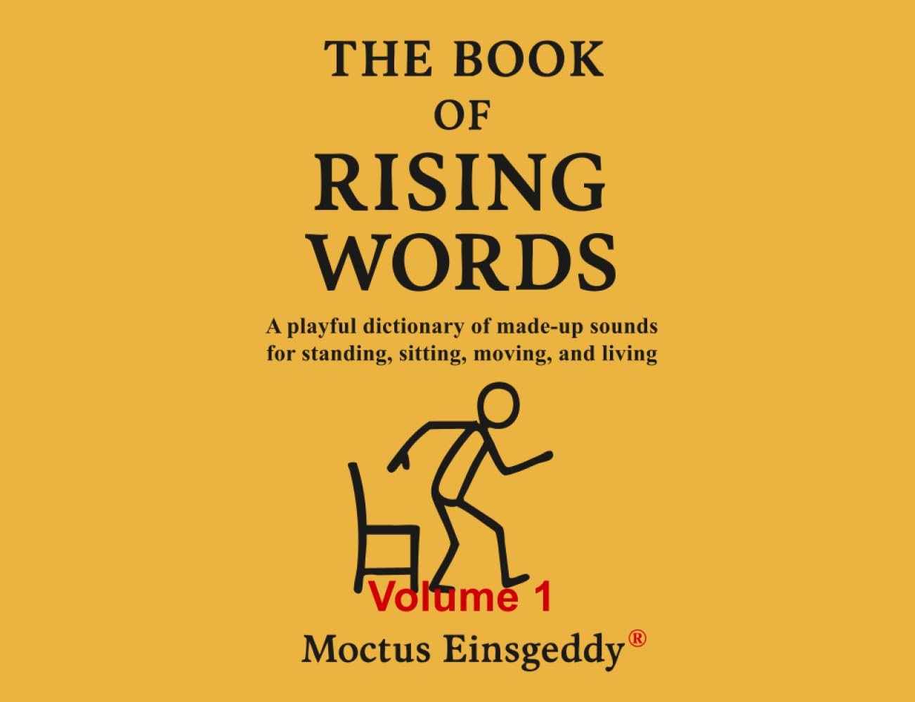 The Book of Rising Words: Volume 1 (The Books of Moves and Sounds)