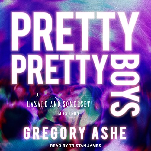 Pretty Pretty Boys: Hazard and Somerset Mystery Series, Book 1