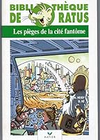 Les pièges de la cité fantôme 2218721686 Book Cover