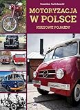 Motoryzacja w Polsce: Kultowe pojazdy