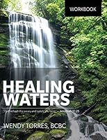 Healing Waters: Leader's Guide 1943294089 Book Cover