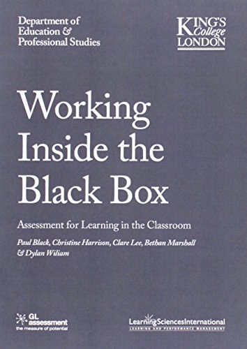 Working Inside the Black Box: Assessment for Learning in the Classroom